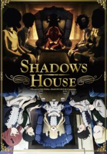 دانلود انیمه Shadows House385134-793997347