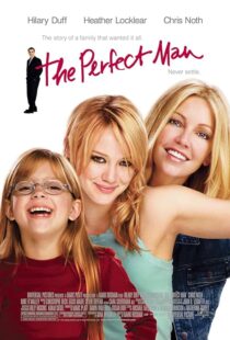 دانلود فیلم The Perfect Man 2005387754-1529954550