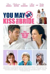دانلود فیلم You May Not Kiss the Bride 2011393268-1091629540
