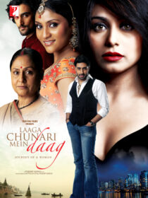 دانلود فیلم هندی Laaga Chunari Mein Daag: Journey of a Woman 2007390124-2097527117