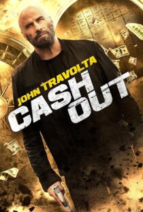 دانلود فیلم Cash Out 2024395744-1021334351