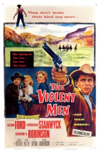 دانلود فیلم The Violent Men 1955399525-272780861