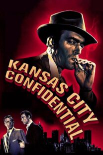 دانلود فیلم Kansas City Confidential 1952403039-627936497
