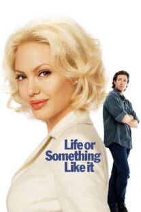 دانلود فیلم Life or Something Like It 2002404791-1883557926
