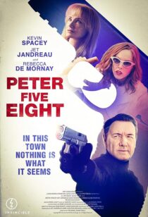 دانلود فیلم Peter Five Eight 2024407772-811215139