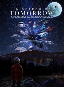 دانلود مستند In Search of Tomorrow 2022409164-1080614975