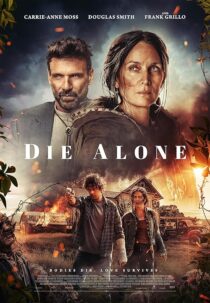 دانلود فیلم Die Alone 2024412568-1374000771