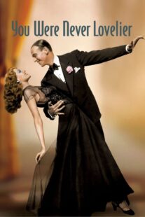 دانلود فیلم You Were Never Lovelier 1942413141-81224389