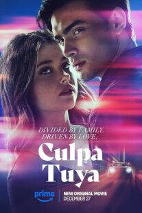 دانلود فیلم Culpa Tuya (Your Fault) 2024418321-1937331455