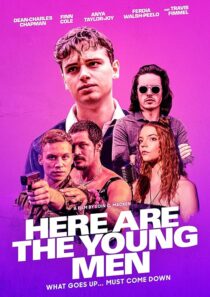دانلود فیلم Here Are the Young Men 2020419443-614503602