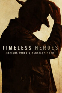 دانلود مستند Timeless Heroes: Indiana Jones and Harrison Ford 2023424395-966167870