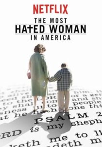 دانلود فیلم The Most Hated Woman in America 2017422353-341047788