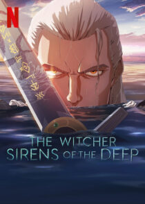 دانلود انیمیشن The Witcher: Sirens of the Deep 2025423750-801423507