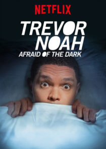 دانلود استندآپ کمدی Trevor Noah: Afraid of the Dark 2017424150-245511970