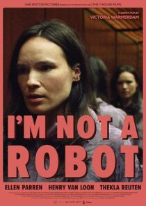 دانلود فیلم کوتاه I’m Not a Robot 2023425729-1673356459