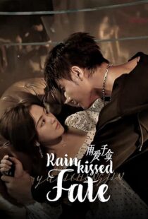 دانلود سریال Rainkissed Fate425766-81108451