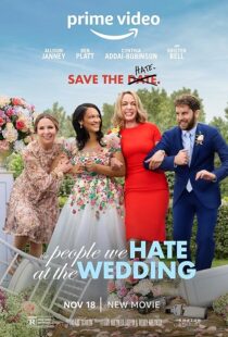 دانلود فیلم The People We Hate at the Wedding 2022425862-709203833