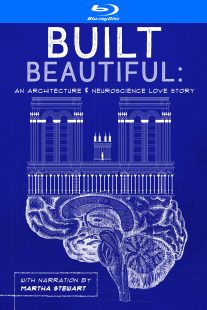 دانلود مستند Built Beautiful: An Architecture and Neuroscience Love Story with Narration by Martha Stewart 2020430524-263503232