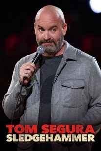دانلود فیلم Tom Segura: Sledgehammer 2023430037-710925701