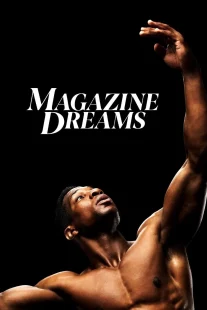 دانلود فیلم Magazine Dreams 2023430592-939174679